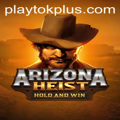 Master the Exciting World of ArizonaHeist: Play Tok Review