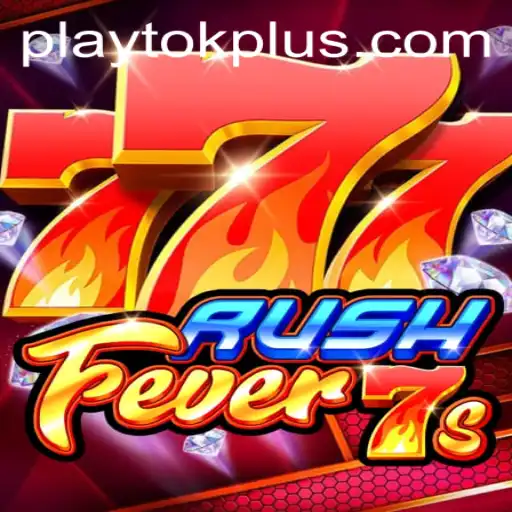 Unleashing Adrenaline with RushFever7s: The Ultimate Gaming Experience with Play Tok
